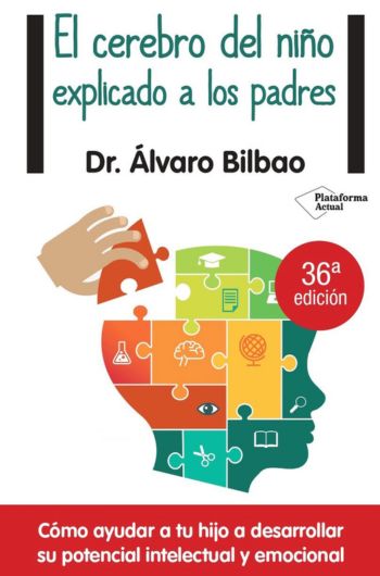 EL CEREBRO DEL NIÑO EXPLICADO A LOS PADRES |  BEST SELLER